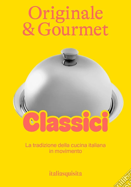 Originale & gourmet: classici