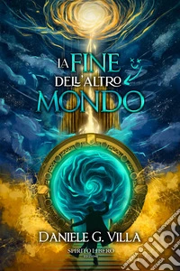 La fine dell'altro mondo libro