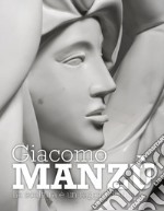 Giacomo Manzù. La scultura è un raggio di luna libro