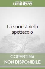 La società dello spettacolo libro