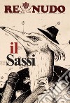 Re nudo (2023). Vol. 0: Il sassi libro