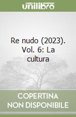 Re nudo (2023). Vol. 6: La cultura libro