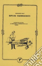 Biplani radioguidati (rist. anastatica 1989) libro