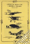 L'effetto scala ed i modelli volanti (rist. anastatica 2004) libro