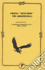 Profili «mod-mod» per aeromodelli