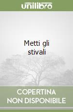 Metti gli stivali libro