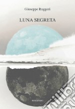 Luna segreta libro