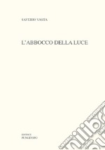 L'abbocco della luce libro