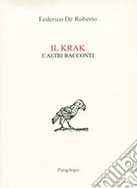 Il krak e altri racconti libro