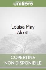 Louisa May Alcott