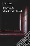 Benvenuti al Millemila Hotel libro di Fadda Majla