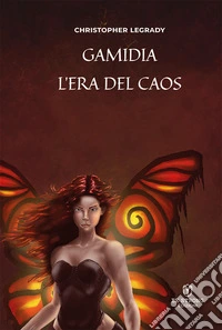 Gamidia l'era del caos