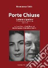 Porte Chiuse. Lettera ai genitori Erminia Romano - Tonino Tatò 1921-2021 libro