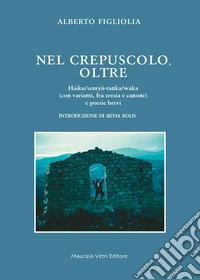 Nel crepuscolo. Oltre libro
