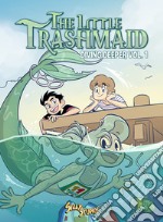 The Little Trashmaid. Nuova ediz.. Vol. 1: Diving deeper libro