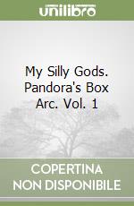 My Silly Gods. Pandora's Box Arc. Vol. 1 libro