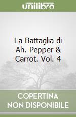 La Battaglia di Ah. Pepper & Carrot. Vol. 4