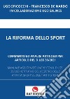 La riforma dello sport libro di Spicocchi Ugo De Nardo Francesco Salines Ugo
