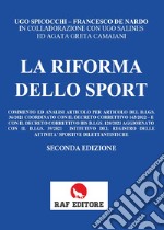 La riforma dello sport. Seconda edizione libro usato