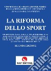 La riforma dello sport libro di Spicocchi Ugo De Nardo Francesco Salines Ugo