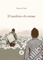 Il bambino di cotone libro