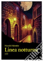 Linea notturna libro