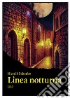 Linea notturna libro