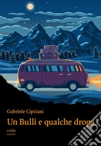 Un Bulli e qualche droga
