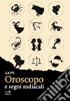 Oroscopo e segni zodiacali libro