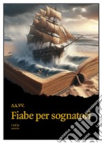 Fiabe per sognatori libro