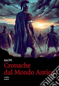 Cronache dal Mondo Antico