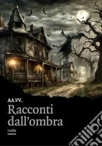 Racconti dall'ombra libro