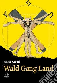 Wald Gang Land libro