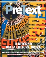 PreText. Libri & periodici, del loro passato del loro futuro (2022). Vol. 18-19: Il ritorno della cultura orale libro