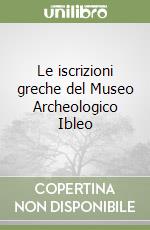 Le iscrizioni greche del Museo Archeologico Ibleo libro