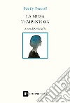 La musa tempestosa. Ediz. italiana e inglese libro