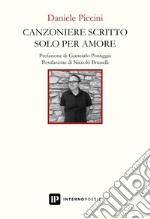 Canzoniere scritto solo per amore libro