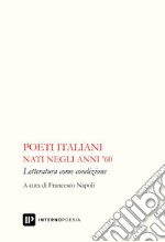 Poeti italiani nati negli anni '60 libro