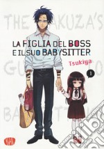 La figlia del boss e il suo babysitter. Vol. 1