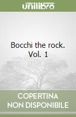 Bocchi the rock. Vol. 1