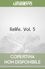 Relife. Vol. 5 libro