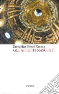Gli affetti nascosti libro