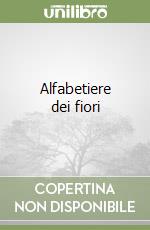 Alfabetiere dei fiori libro