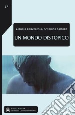 Un mondo distopico libro