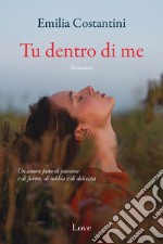 Tu dentro di me libro