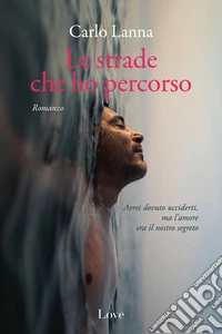 Le strade che ho percorso