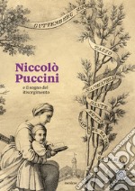 Niccolò Puccini e il sogno del Risorgimento. Ediz. italiana e inglese