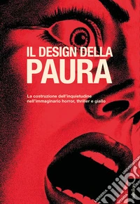 Il design della paura libro