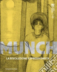 Munch. La rivoluzione espressionista libro