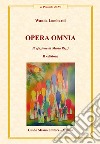 Opera omnia libro di Lombardi Wanda